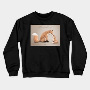 Mum Fox and his kit Crewneck Sweatshirt